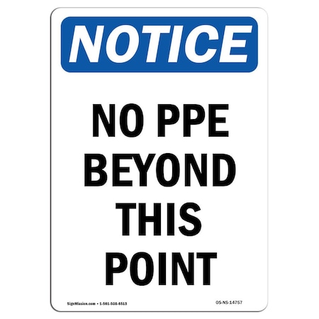 OSHA Notice Sign, No PPE Beyond This Point, 14in X 10in Decal